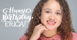 erica-bday_1200x628-300x157  - Braces and Invisalign in South Elgin and Elmwood Park, IL - Nudera Orthodontics